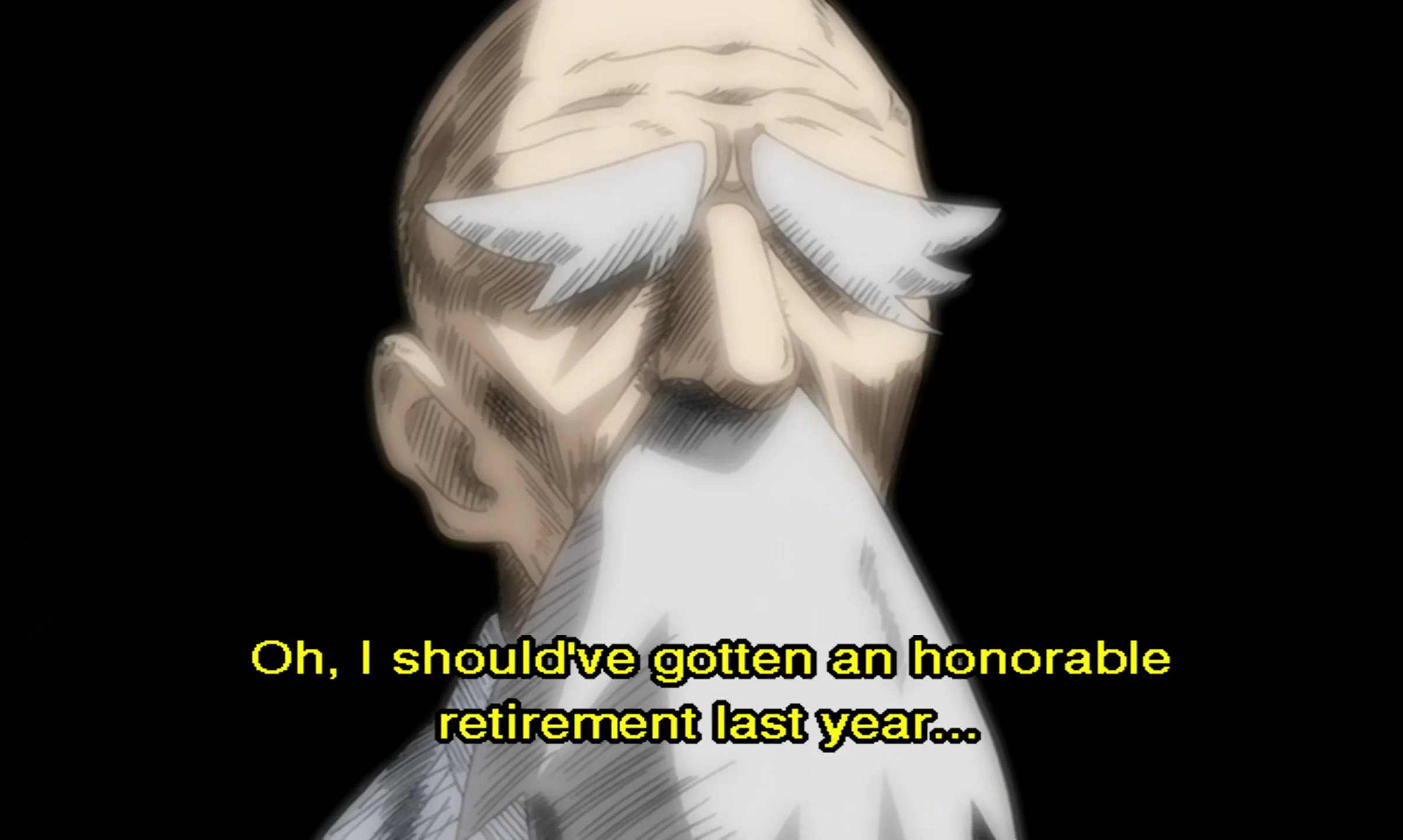 I should really retire too, I'm too old (mentally).